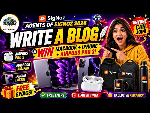 One Blog Could Get You a MacBook, iPhone, AirPods & FREE Swags | Agents of SigNoz 2026