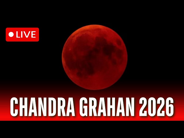 Chandra Grahan 2026 LIVE: Lunar Eclipse Timings, Sutak Period & All Key Updates