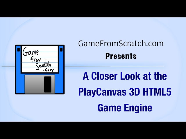 A Closer Look at the PlayCanvas 3D HTML5 Game Engine