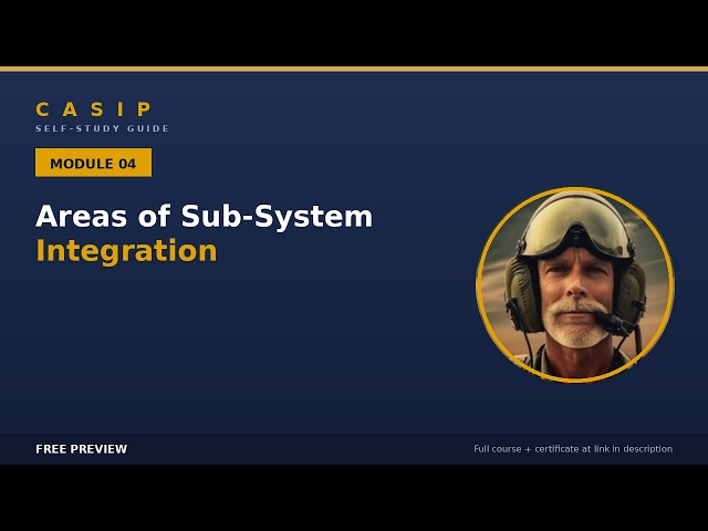 **What Is Sub-System Integration, Really? | CASIP Module 04**