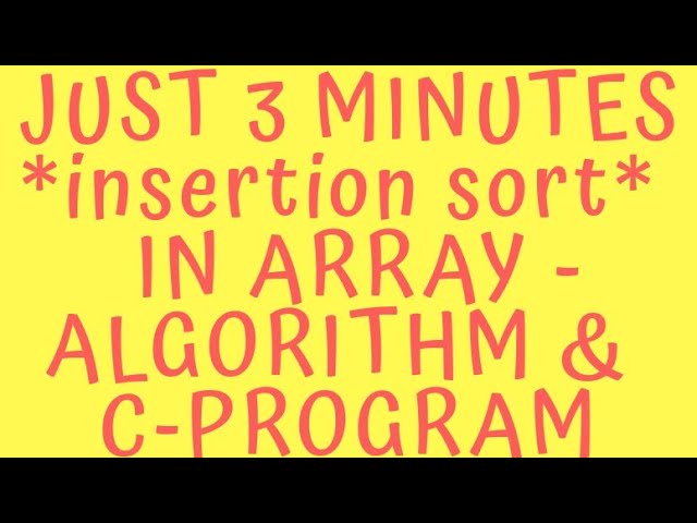 Insertion sort for linear algorithm c program in data structure, insertion sort algorithm c program
