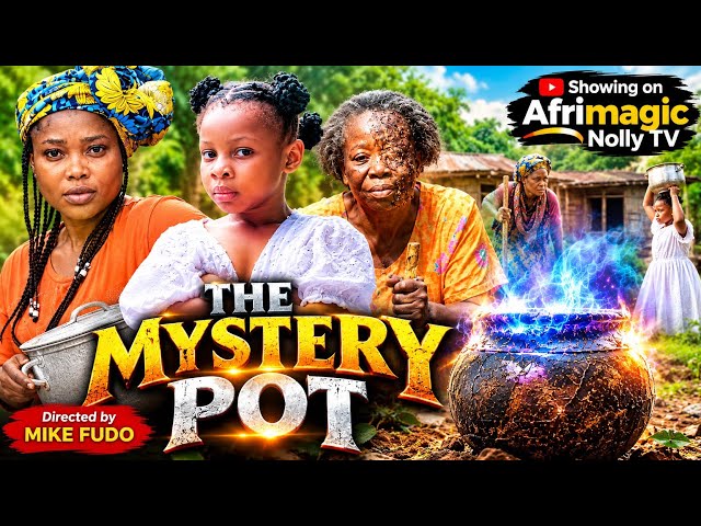 THE MYSTERY POT | Full Nigerian Nollywood Movie | Nelly Edet Films
