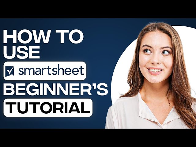 How To Use SmartSheet | SmartSheet Tutorial For Project Management (2026)