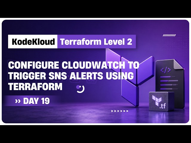 Configure CloudWatch to Trigger SNS Alerts Using Terraform