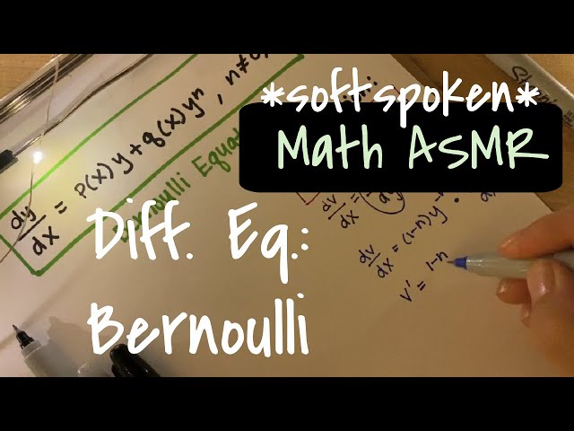 Educational Math ASMR | Differential Equations| Bernoulli *Soft Spoken*