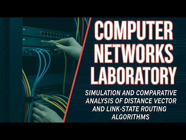 Simulation and comparative analysis of distance vector routing and link state routing (Exp-7)