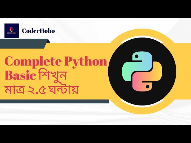 Learn Complete Python Basic Under 3 Hours. CoderHobo