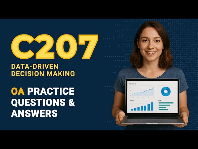 Data-Driven Decision Making C207 OA – Real-Style Exam Q&A You Need