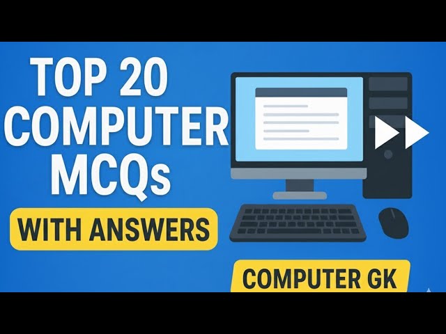 Basic Computer Knowledge MCQs | With Answers