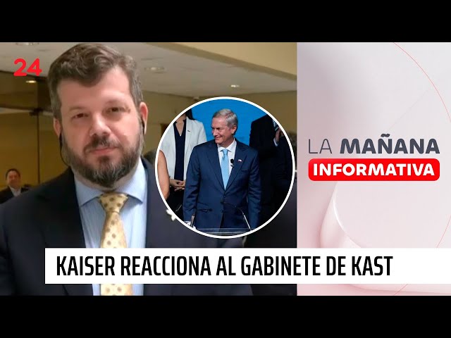 Kaiser reacciona al futuro gabinete de José Antonio Kast | 24 Horas TVN Chile