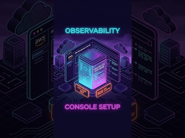 Amazon ECS Real Time Deployment Observability: Console Setup