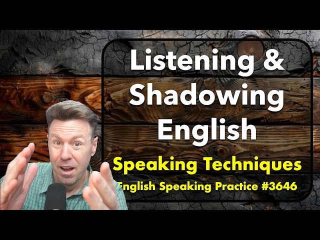 Listening & Shadowing English: Repeat Chunks & Shadow Me