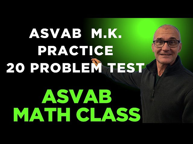 ASVAB Math Knowledge, 20 Problem Practice Test