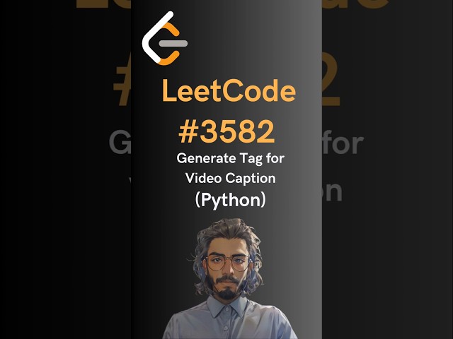 LeetCode#3582 Generate Tag for Video Caption - Python
