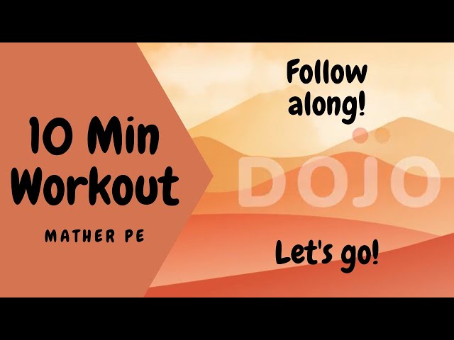 10 Min Workout (Mather PE)