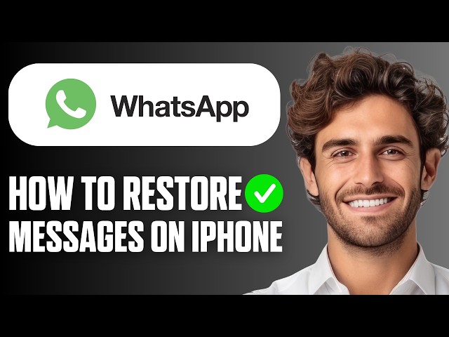 How To Restore WhatsApp Messages On iPhone (Easy Guide 2026)