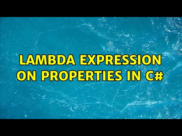 Lambda expression on properties in C#