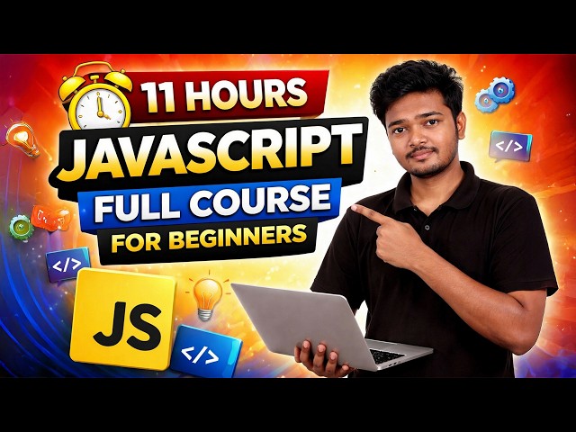 🚀 JavaScript Full Course for Beginners (11 Hours)