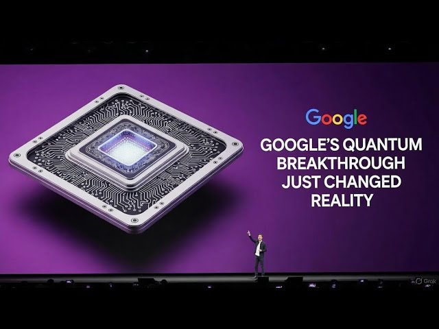 GOOGLE JUST CHANGED REALITY — THE QUANTUM BREAKTHROUGH THAT SHOCKED THE WORLD