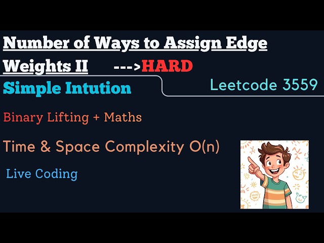 Leetcode 3559 | Number of Ways to Assign Edge Weights II | Binary Lifting + Maths | Hard