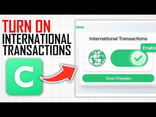 How to Turn on International Transactions on Chime (Full Guide)