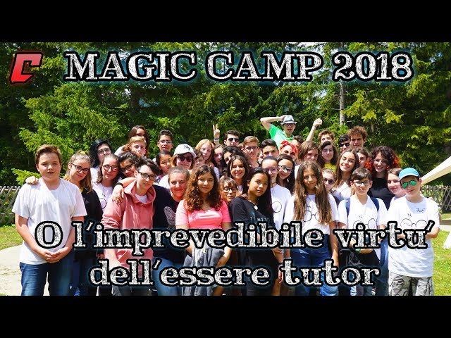 Magic Camp 2018 - Or the Unpredictable Virtue of Being a Tutor
