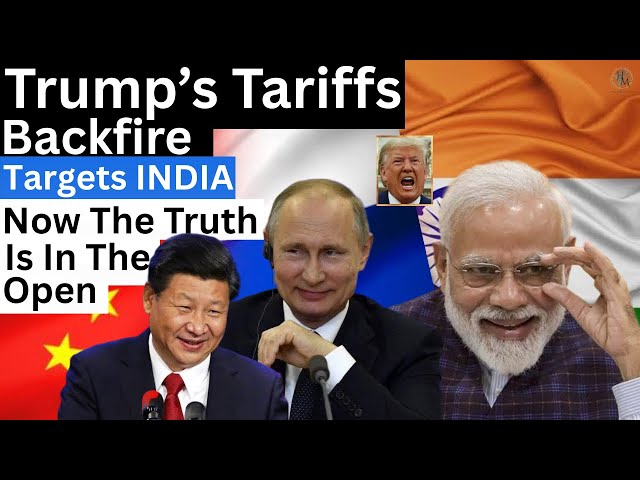 TRUMP TARIFFS BACKFIRE : INDIA - USA TARIFF WAR | THE TRUTH IS OUT |
