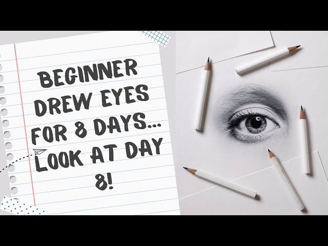 8 Days of Drawing Eyes – My Progress as a Beginner Artist