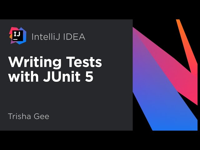 IntelliJ IDEA. Writing Tests with JUnit 5