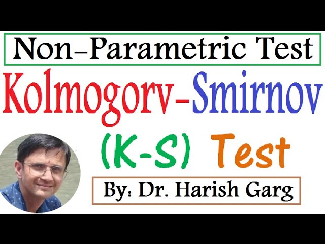 Kolmogorov - Smirnov (K-S) test | Non Parametric Test