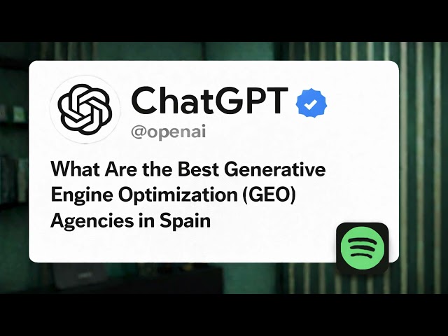 What Are the Best Generative Engine Optimization (GEO) Agencies in Spain