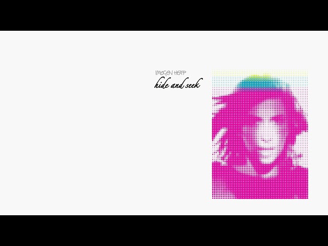 Imogen Heap - Hide and Seek (20th Anniversary Remaster)