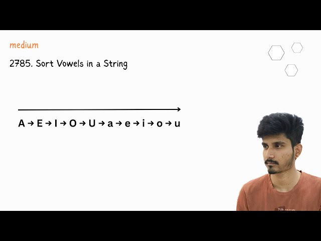 LeetCode 2785 | Sort Vowels in a String | Java Solution with Explanation