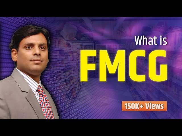 FMCG - Fast Moving Consumer Goods I Consumer Goods / Consumer Market Classification by Dr Vijay