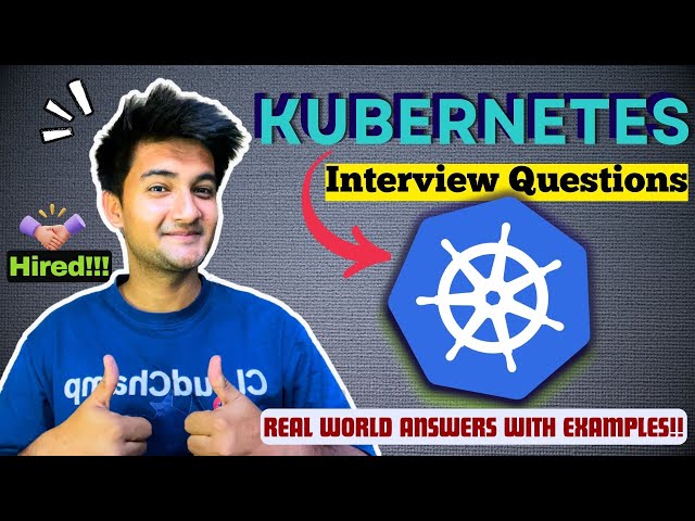 Kubernetes Interview Questions | Scenario Based K8s Interview Questions and Answers for Devops