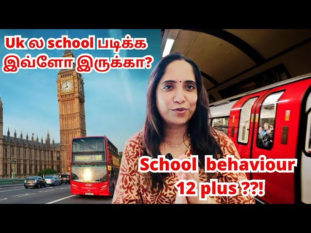 Uk ல School படிக்க இவ்ளோவா ❓School Behaviour,12 plus ?NRI TAMIL ||London Thozhi #tamil #londontamil