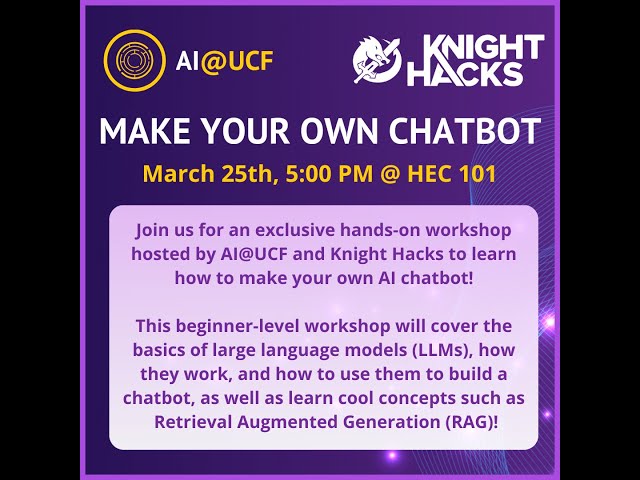 @AI-UCF x @KnightHacks: Make Your Own Chatbot with Google Gemini!