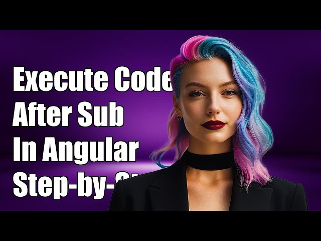 How to Execute Code After Subscribe in Angular: A Step-by-Step Guide