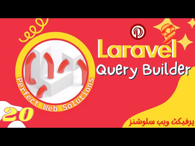 Part 20 | Laravel 9 Tutorial Series In Urdu/Hindi | How to Build Queries with Laravel Query Builder