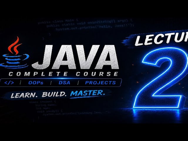 Java Course Episode 2 | Basics Made Easy