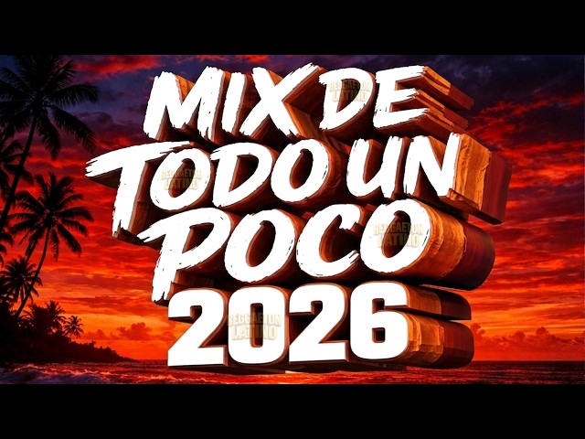 MIX VARIADO 2026 -  LO MAS NUEVO 2026  - LO MAS SONADO