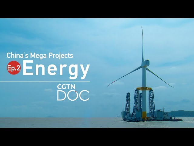 China’s Mega Projects: Energy