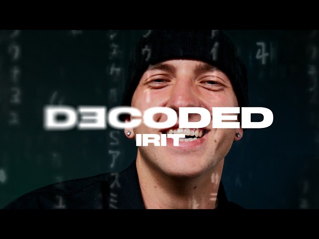 DECODED: IRIT - MIKI VAREHA