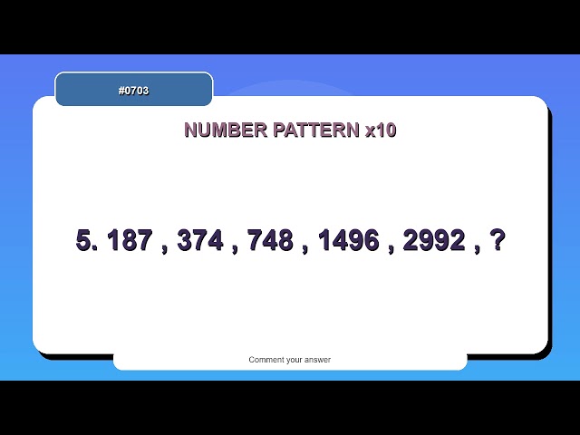 Number Pattern Challenge #0703 | 10 Number Pattern Practice Questions