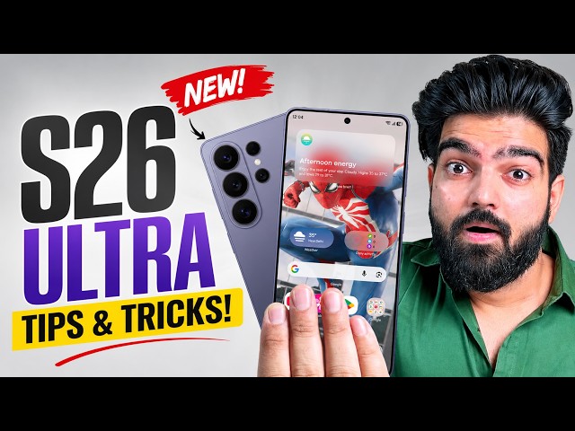 Galaxy S26 Ultra Tips & Tricks | How To Use S26 Ultra