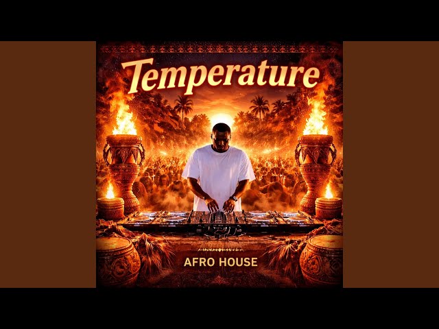 Temperature (Afro House)