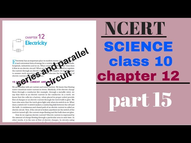 NCERT SCIENCE  class 10 chapter 12 part 15 || series and parallel circuit