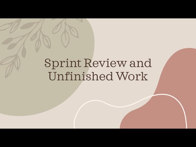 Sprint Review and Unfinished Work items | Sprint Review and Open Stories at end of Sprint