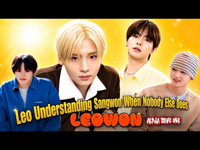 [LEOWON] Leo Understanding Sangwon When Nobody Else Does!