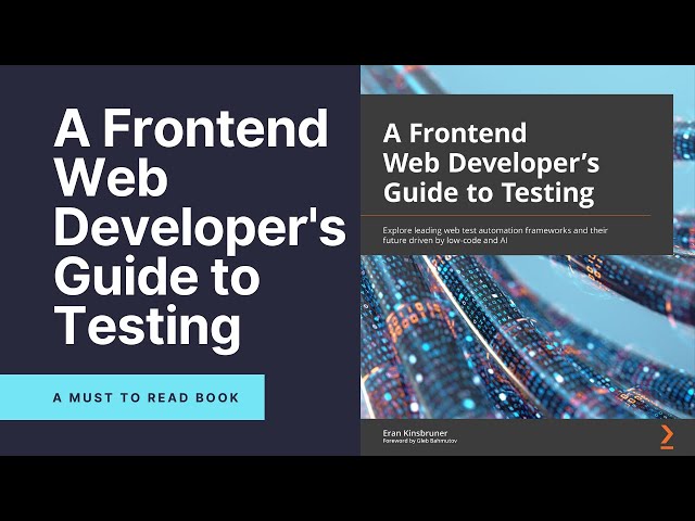 A Frontend Web Developer's Guide to Testing | A Great Read from Eran Kinsbruner